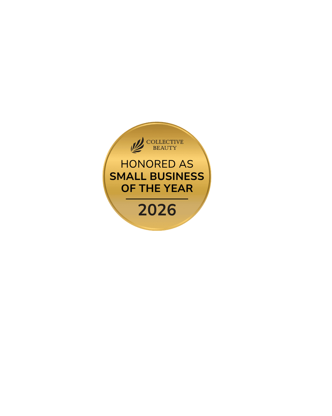 Small Business of the Year 2026 award by Collective Beauty in a gold round design.
